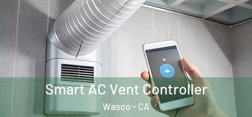 Smart AC Vent Controller Wasco - CA